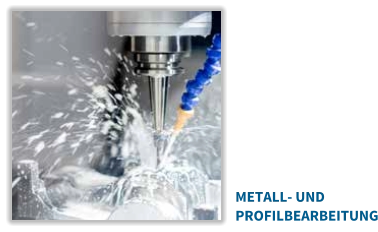 METALL- UND PROFILBEARBEITUNG